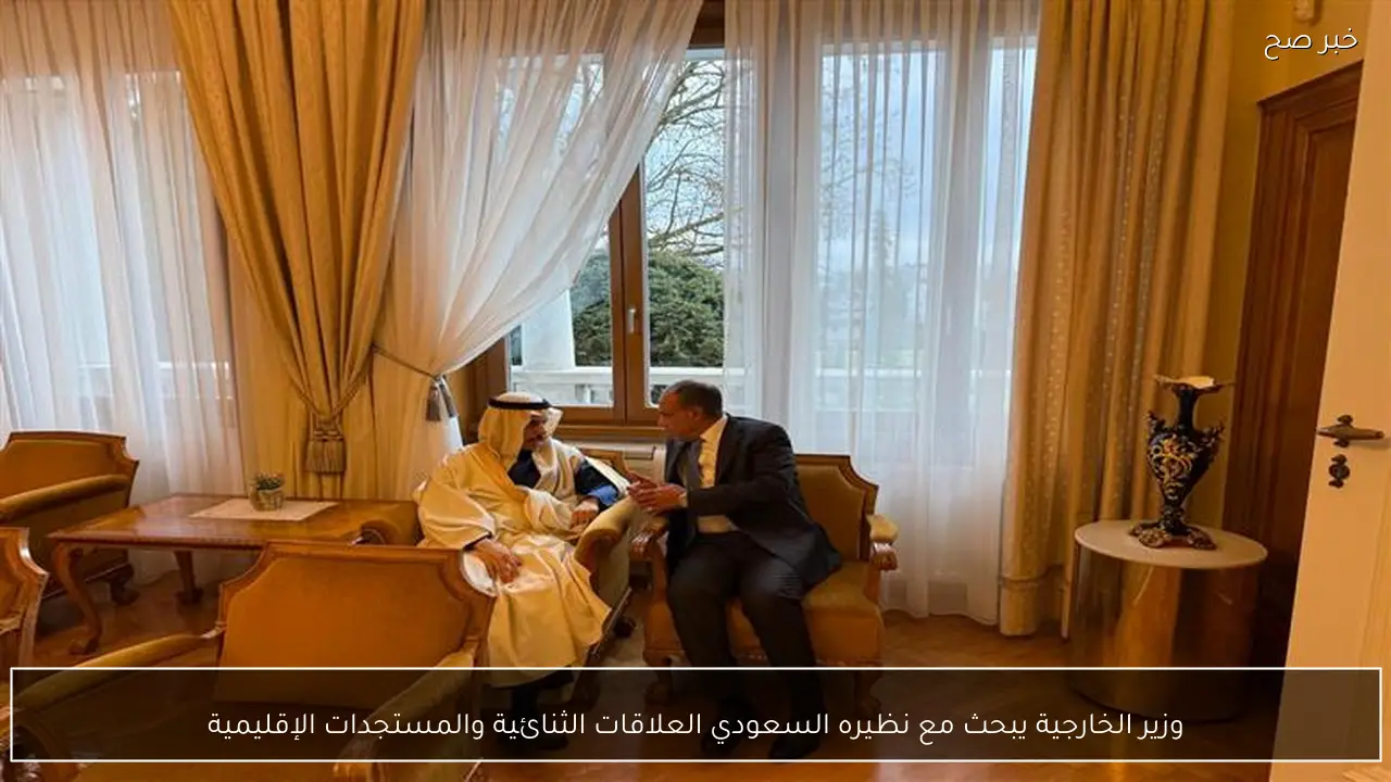 وزير الخارجية يبحث مع نظيره السعودي العلاقات الثنائية والمستجدات الإقليمية